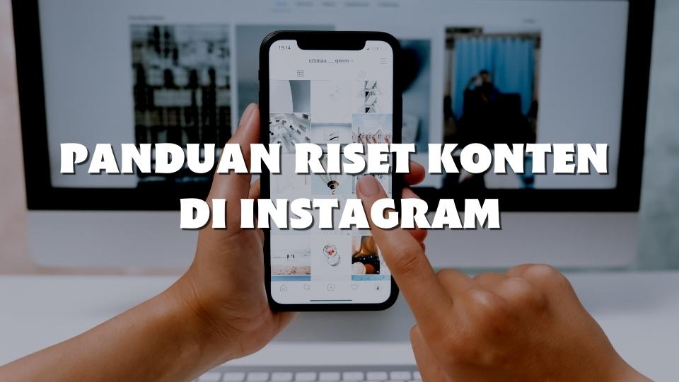 cara riset konten instagram agar viral, instagram marketing untuk umkm